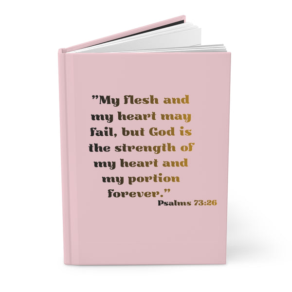 Psalms 73:26 journal with pink cover and gold text, featuring an inspirational quote.